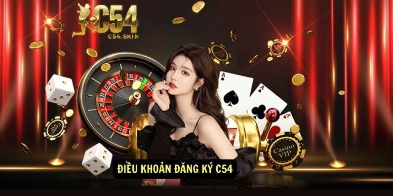 Điều Khoản Đăng Ký C54